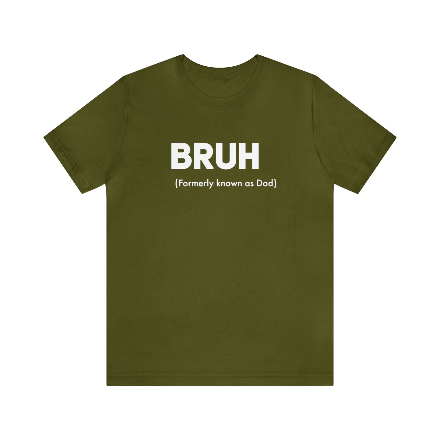 Bruh funny Dad shirt Dad t shirt gift for dad funny father's day gift for him vacation shirt best friend gift Christmas gift for dad