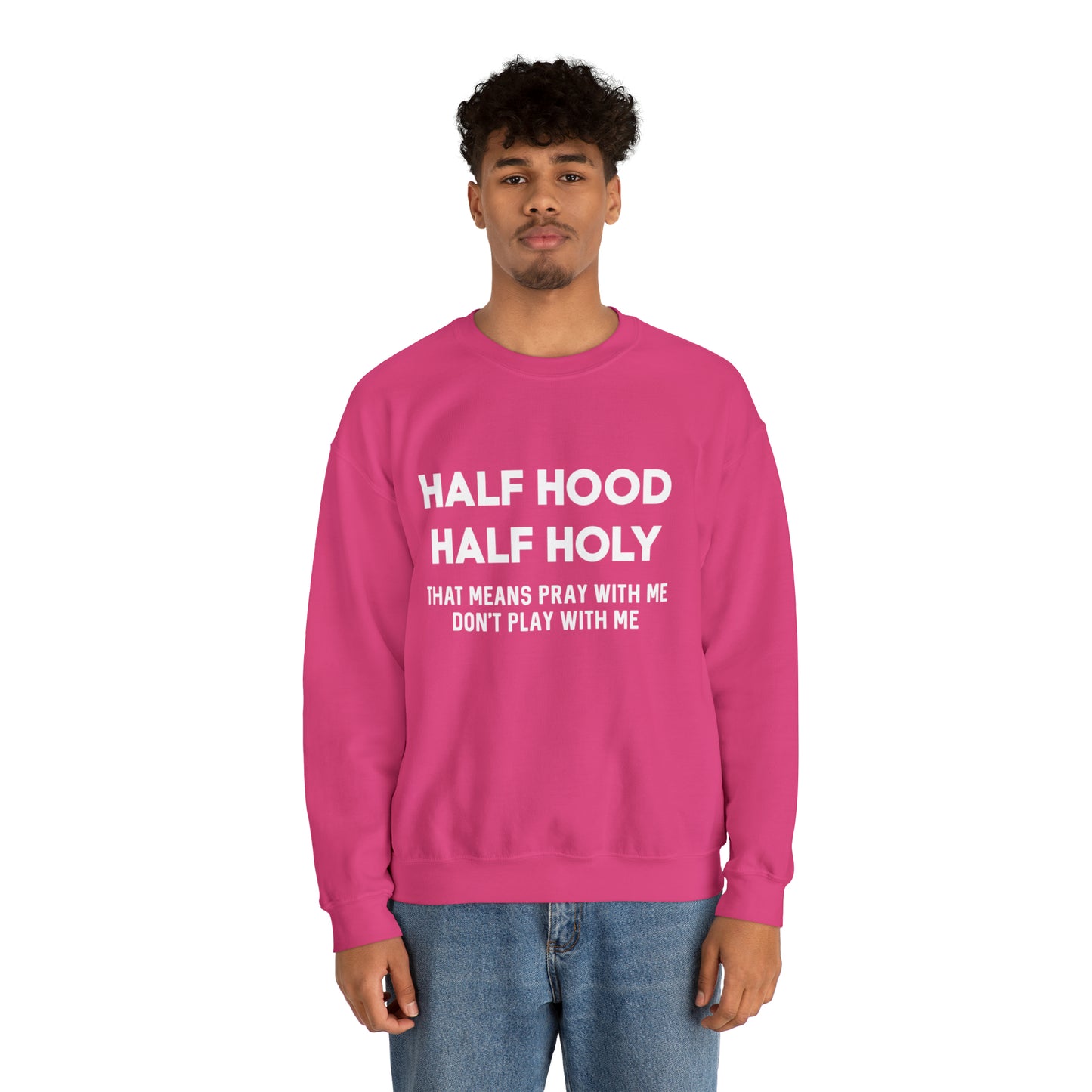 Half Hood half holy Sweater Funny sweashirt  Mama sweater gift for her gift for him vacation shirt boyfriend sweater best friend gift