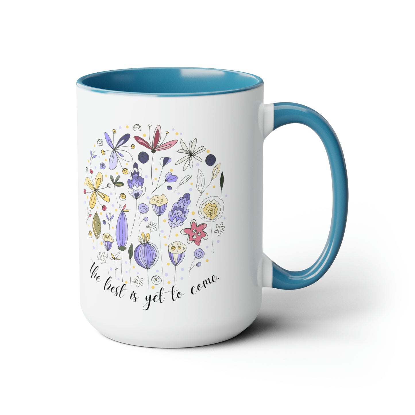 Positive affirmations Coffee Mug best is yet to come mug birthday gift for her gift for him gift for wife Coffee Mug tea Christmas gift 15oz