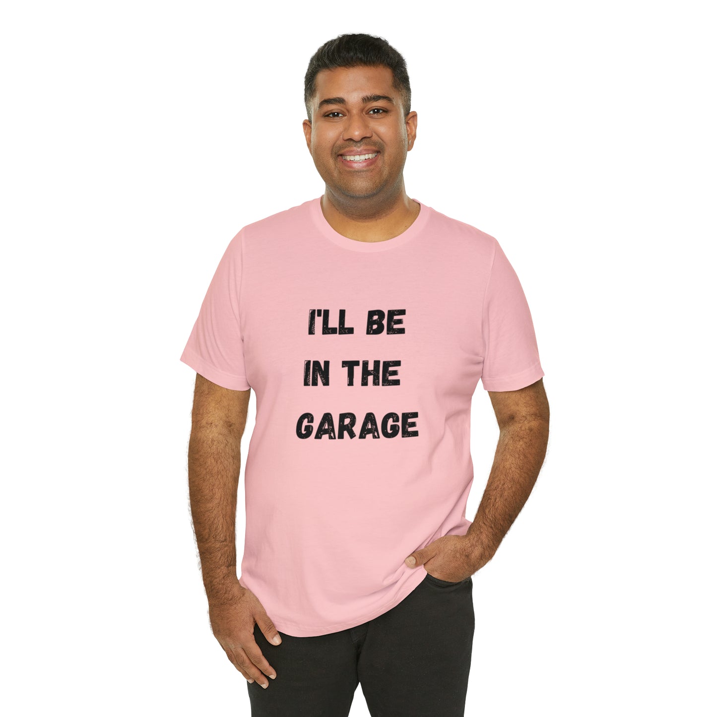 Funny Shirt Men | I'll be In The Garage Shirt | Fathers Day Gift - Dad shirt, Mechanic funny Tee - Husband Gift, Garage TShirt,vacation trip