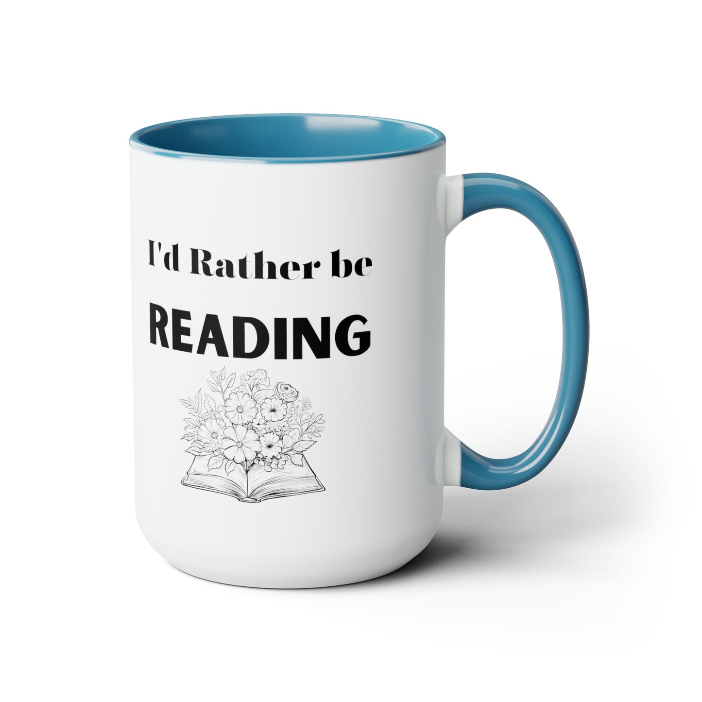 I'd rather be reading mug reading lover gift coffee mug gift for her love you daughter gift Coffee lover Mug chocolate mug gift for him