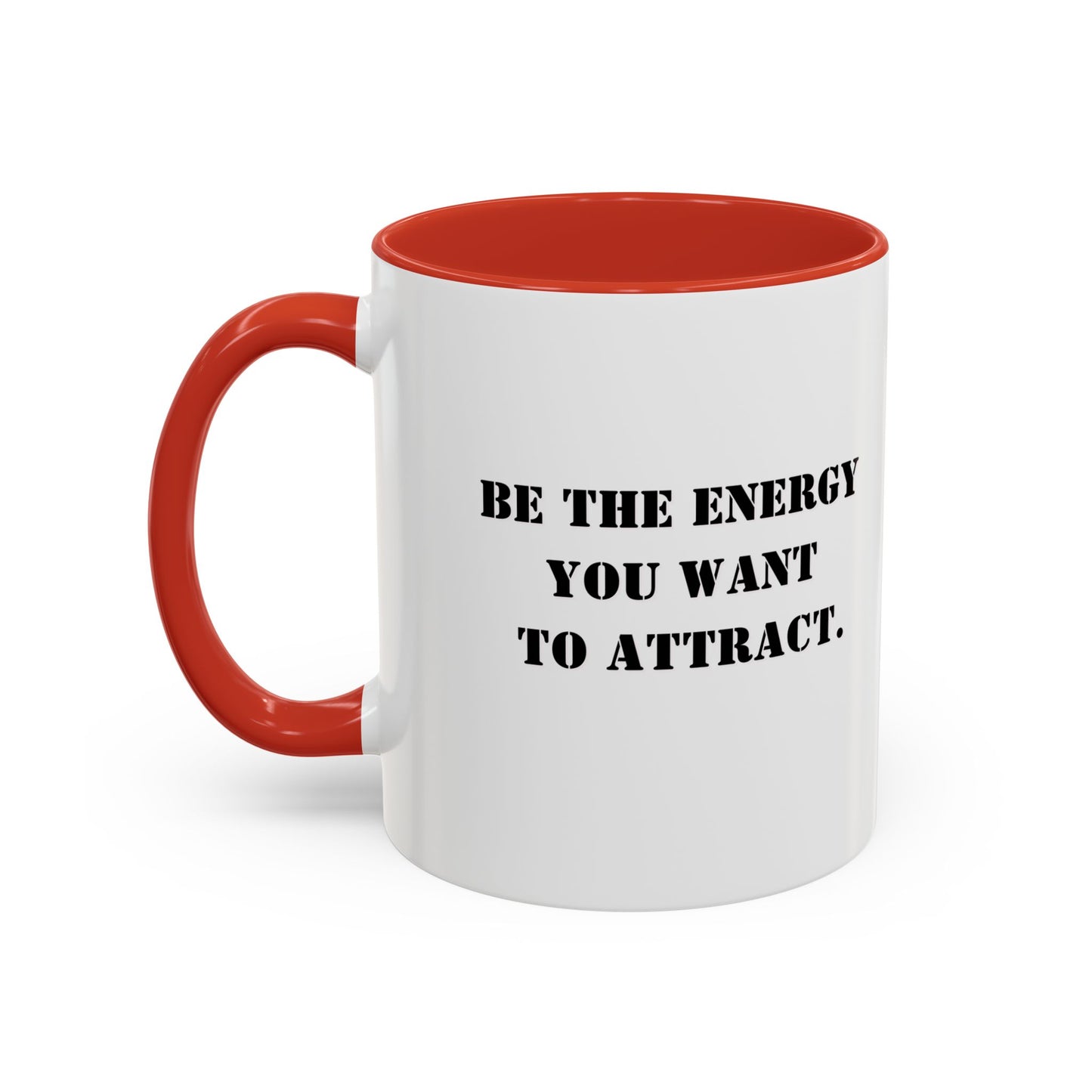 Motivational mug New year motivation Be the energy you want to attract mug Morning affirmation mug Christmasgift for her gift for him bestie