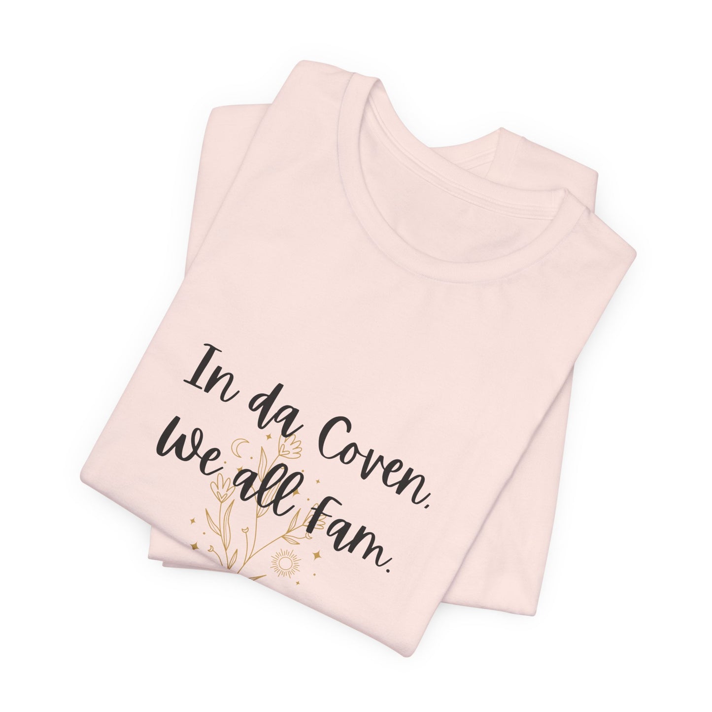 In da coven we all fam shirt in my Delulu Land shirt Witchy manifesting shirt girlboss shirt vibes shirt mama shirt mama Unisex best friend