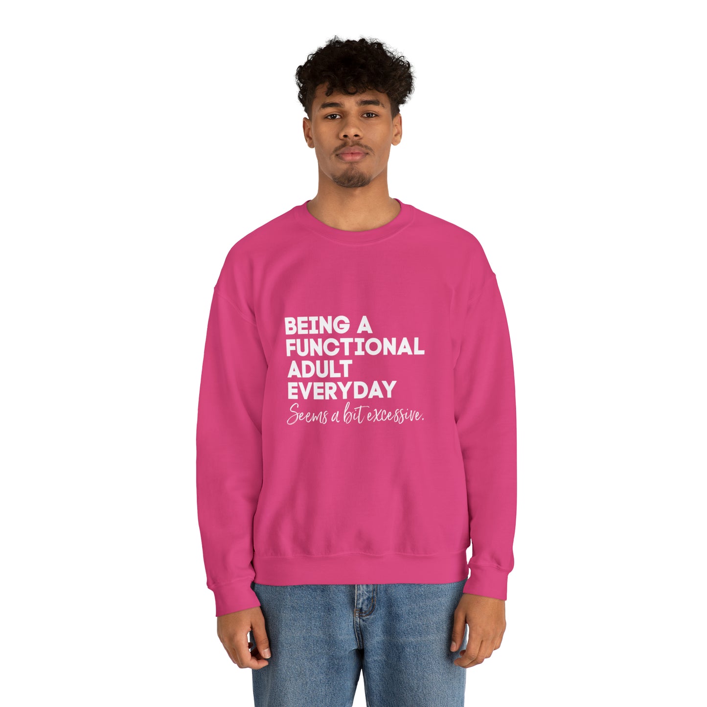 Being a functional adult sweater funny sweashirt birthday gift Christmas gifts Sweatshirt Gift for him Gift