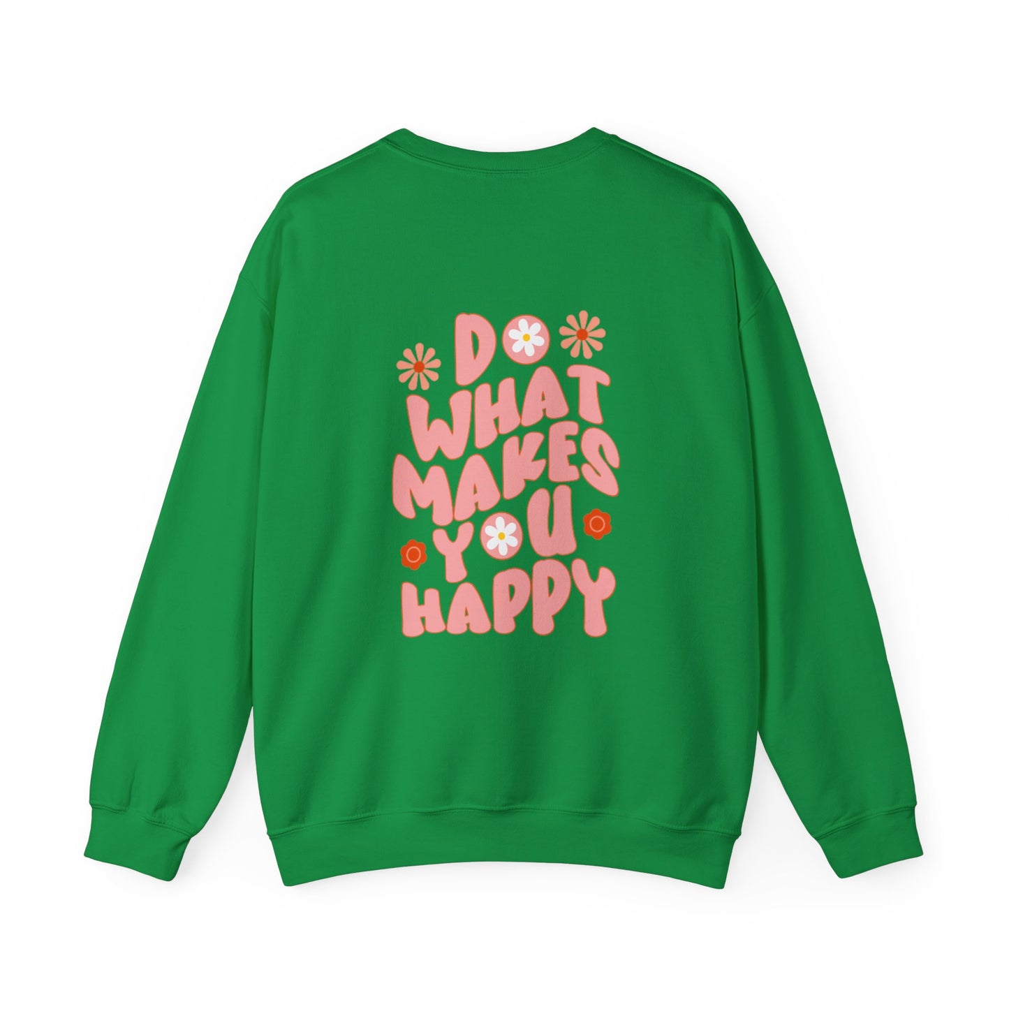 Do what makes you happy Sweatshirt Gift For her Christmas Sweatshirt Cute aesthetic Sweater Colorful daisy Sweatshirt christmas