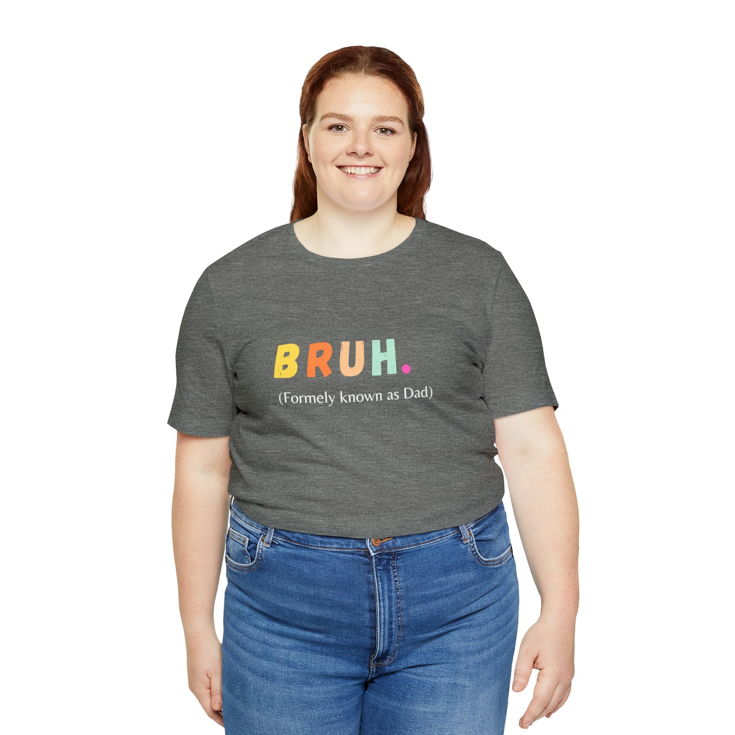 Bruh funny Dad shirt Dad t shirt gift for dad funny father's day gift for him vacation shirt best friend gift