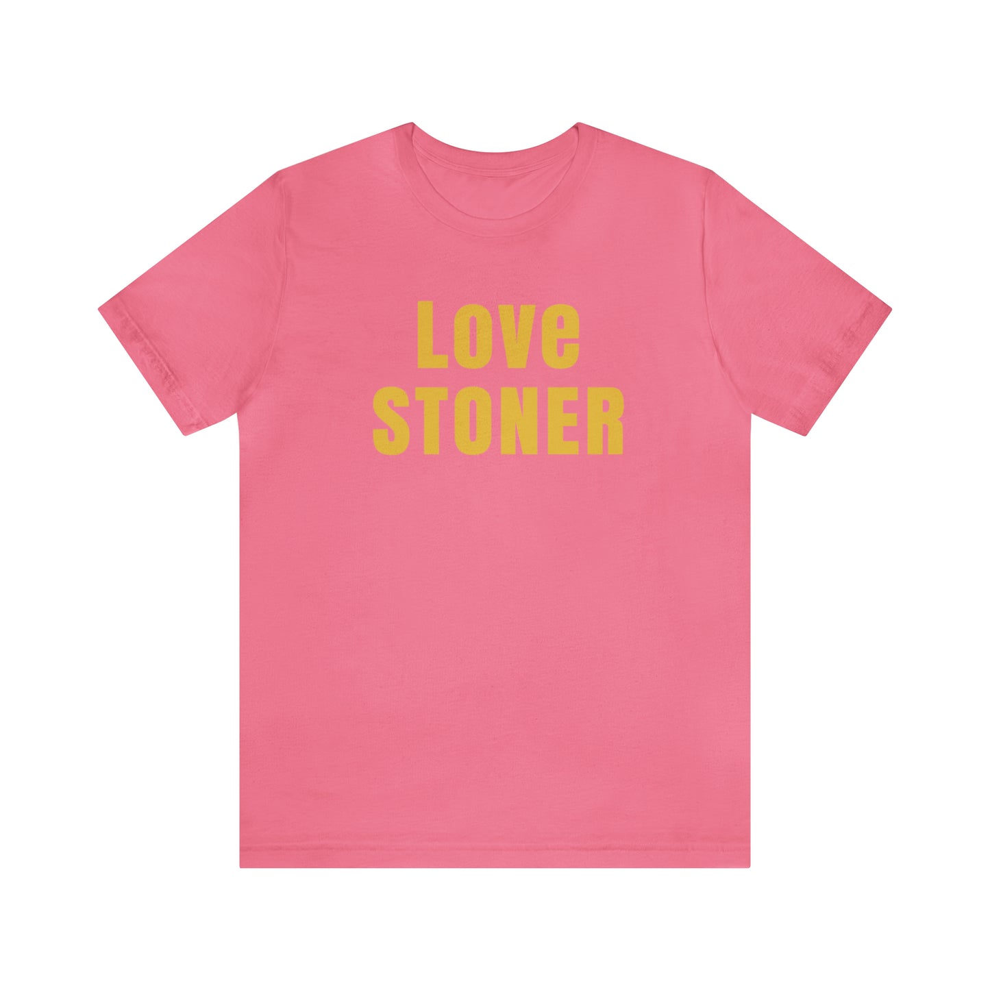 Love Stoner Tshirt, Gift for her, Gift for him, Festival shirt, Unisex Jersey Short Sleeve Tee