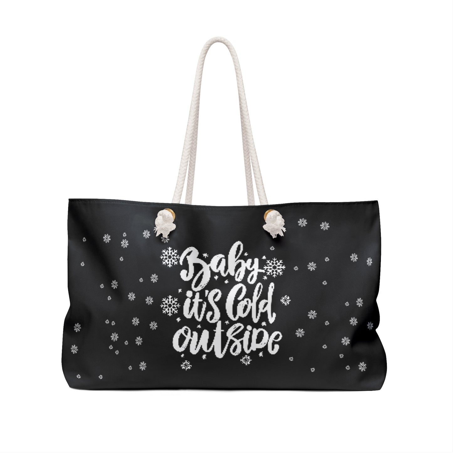 Baby it's cold outside bag, Weekender Bag, Christmas gift, vacation tote, best friend gift, gift for her