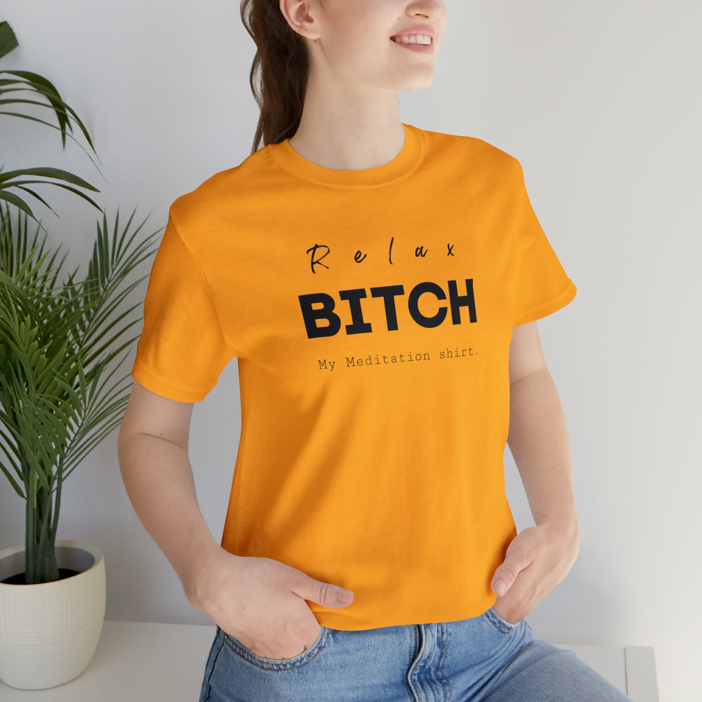 Relax Bitch meditation shirt, spiritual Tshirt, gift travel shirt, best friend trip, girls vacation trip, Unisex Jersey Short Sleeve Tee