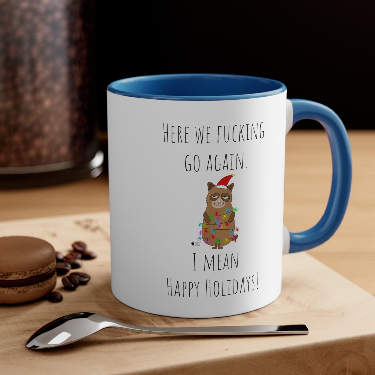 Grumpy cat holidays mug 11oz Christmas gift for her gift favorite aunt gift coffee lover gift tea gift for her coffee Mug 11oz