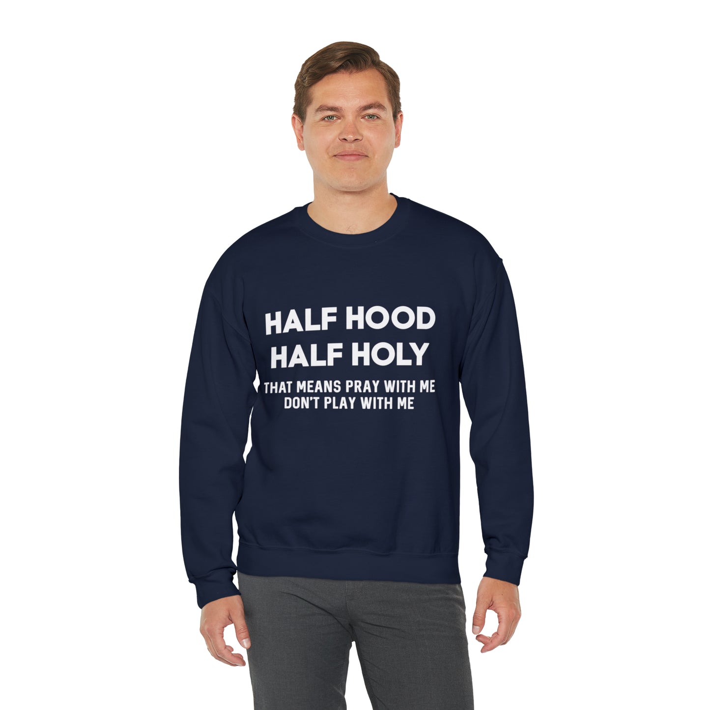 Half Hood half holy Sweater Funny sweashirt  Mama sweater gift for her gift for him vacation shirt boyfriend sweater best friend gift