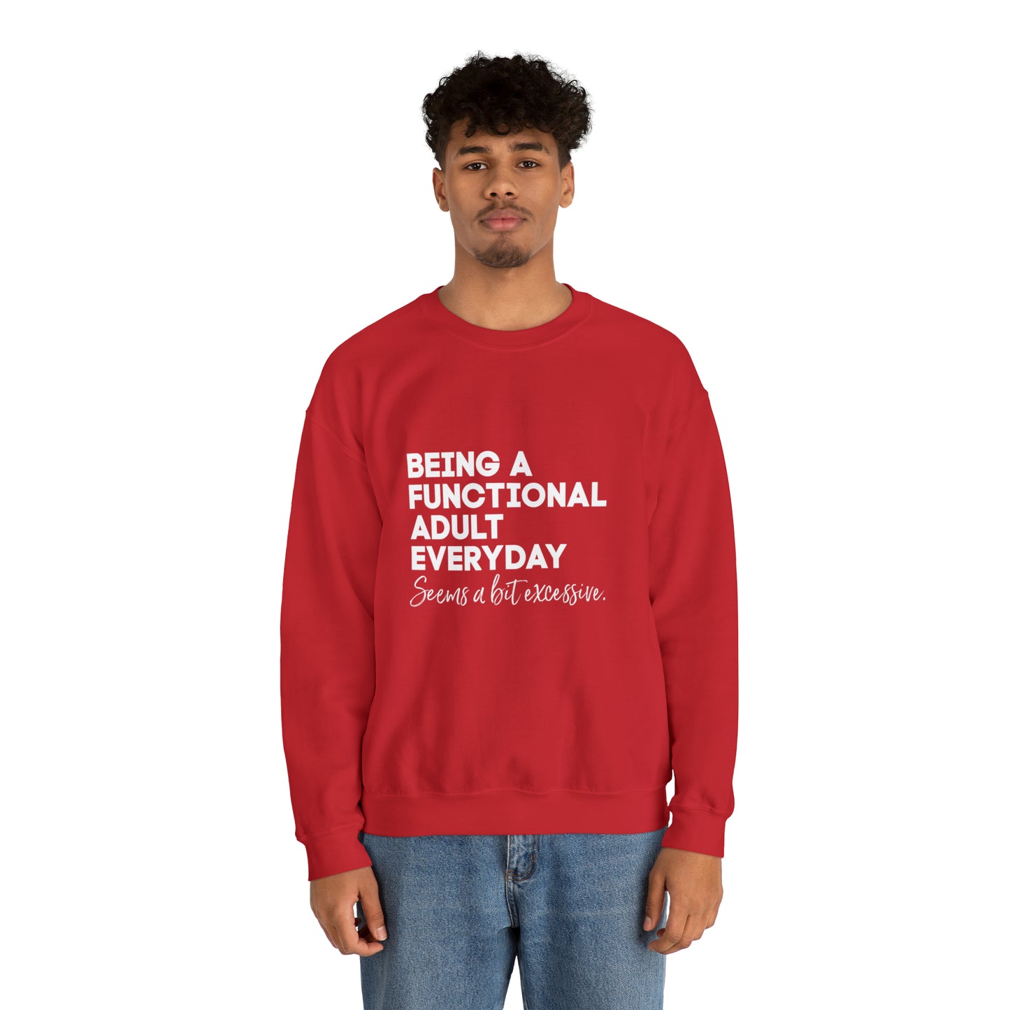 Being a functional adult sweater funny sweashirt birthday gift Christmas gifts Sweatshirt Gift for him Gift