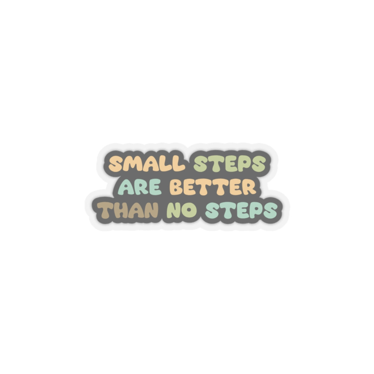 Motivational sticker small steps better than no  Magical AF sticker bestie sticker motivational stickers gift best friend gift loa sticker