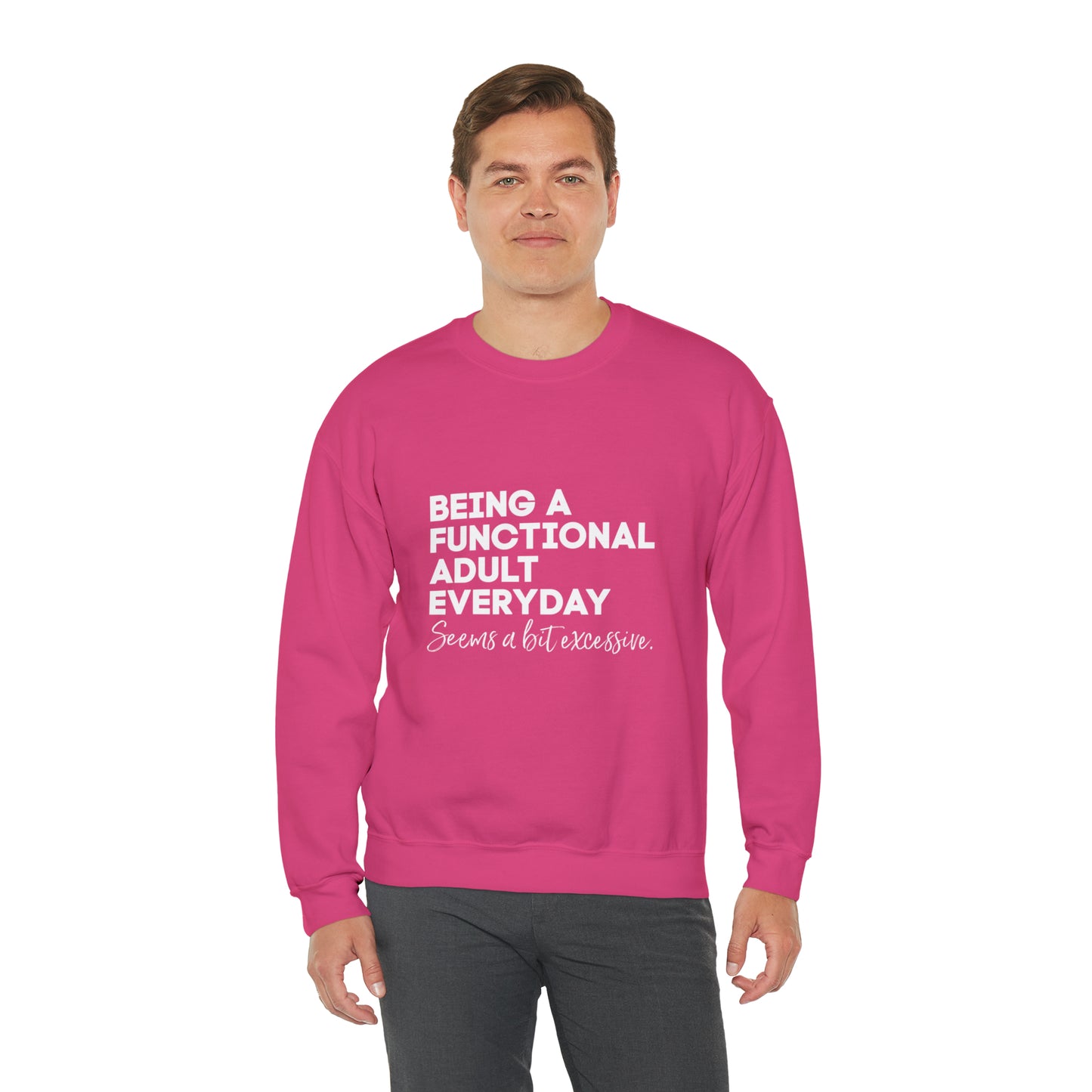 Being a functional adult sweater funny sweashirt birthday gift Christmas gifts Sweatshirt Gift for him Gift
