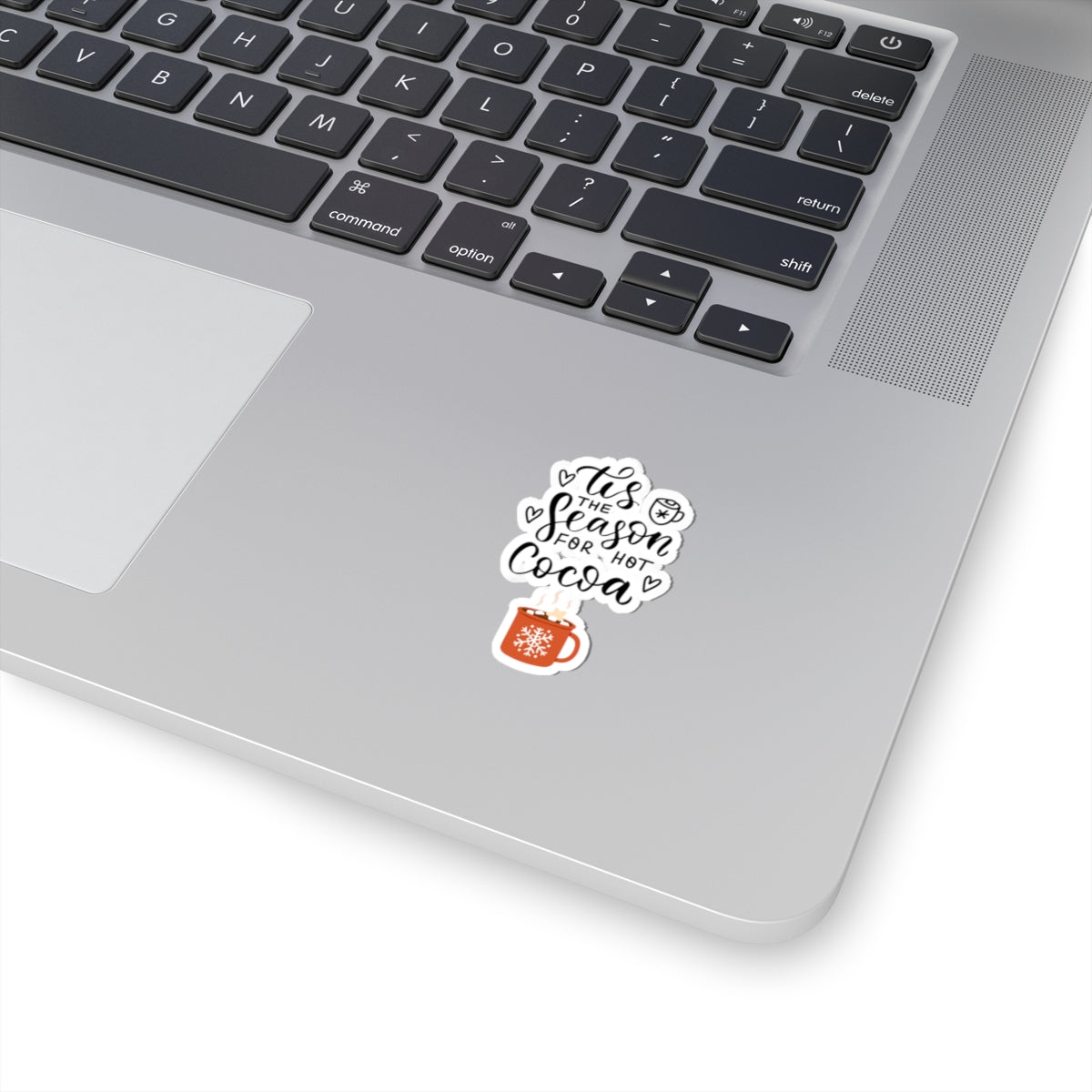 Tis the season sticker hot cocoa sticker laptop cute Motivating sticker keep trying sticker loved gift for her gift for him cozy girlboss