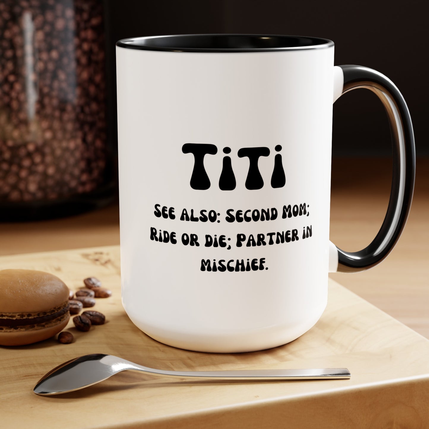 Titi Auntie mug Mother's day mug second mom mug coffee mug for mom gift for wife gift for her Supervisor mug Coffee Mug gift for him Mug