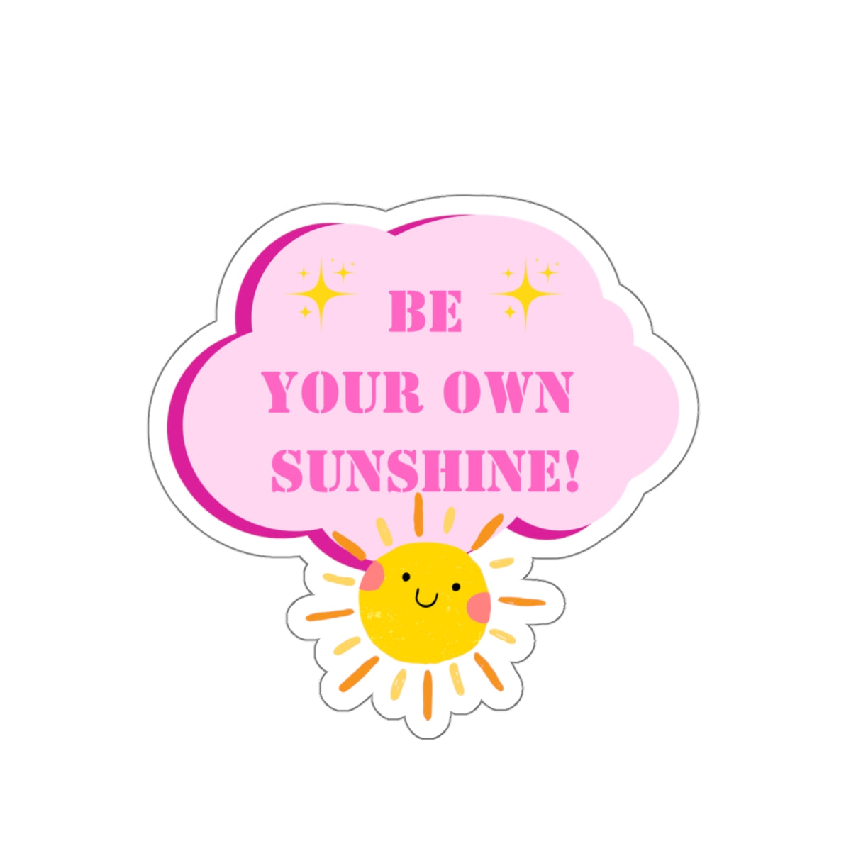 Be your own sunshine sticker Radiate positivity sticker Delulu sticker Retro sticker bestie gift for her bestfriend gift Kiss-CutSticker