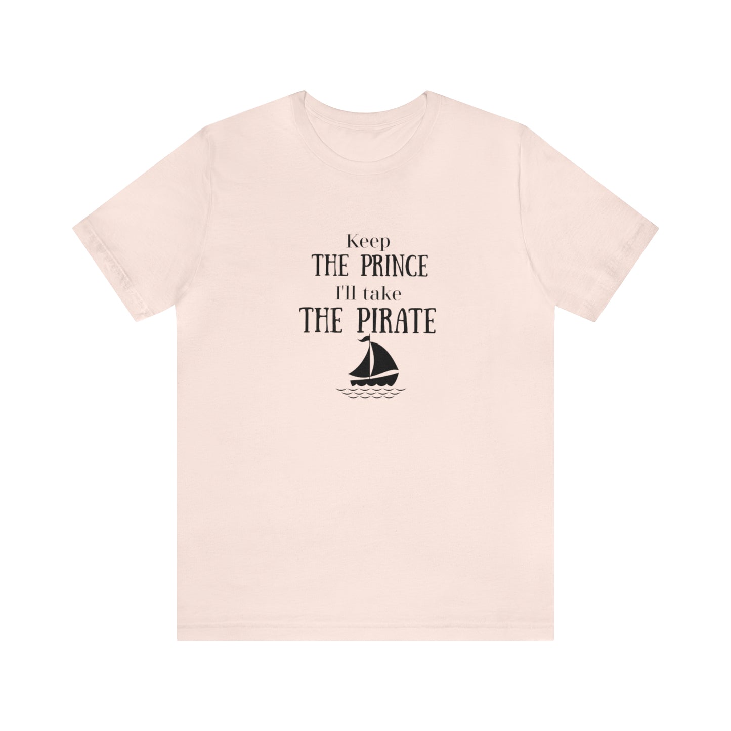 Keep the prince shirt, Once upon a time gift travel shirt, best friend trip, girls vacation trip, Unisex Jersey Short Sleeve Tee