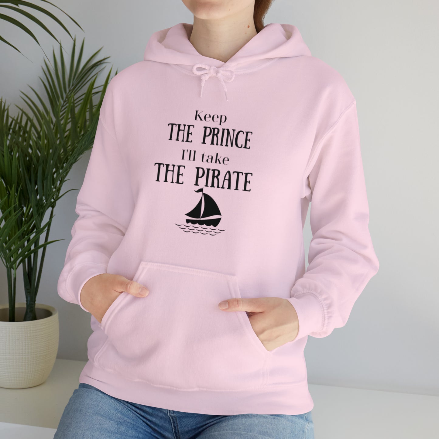 Keep the prince I'll take the pirate Hoodie, Once upon a time shirt,Birthday gift for her Hoodie, gift for him,Galantine gift for her,unisex