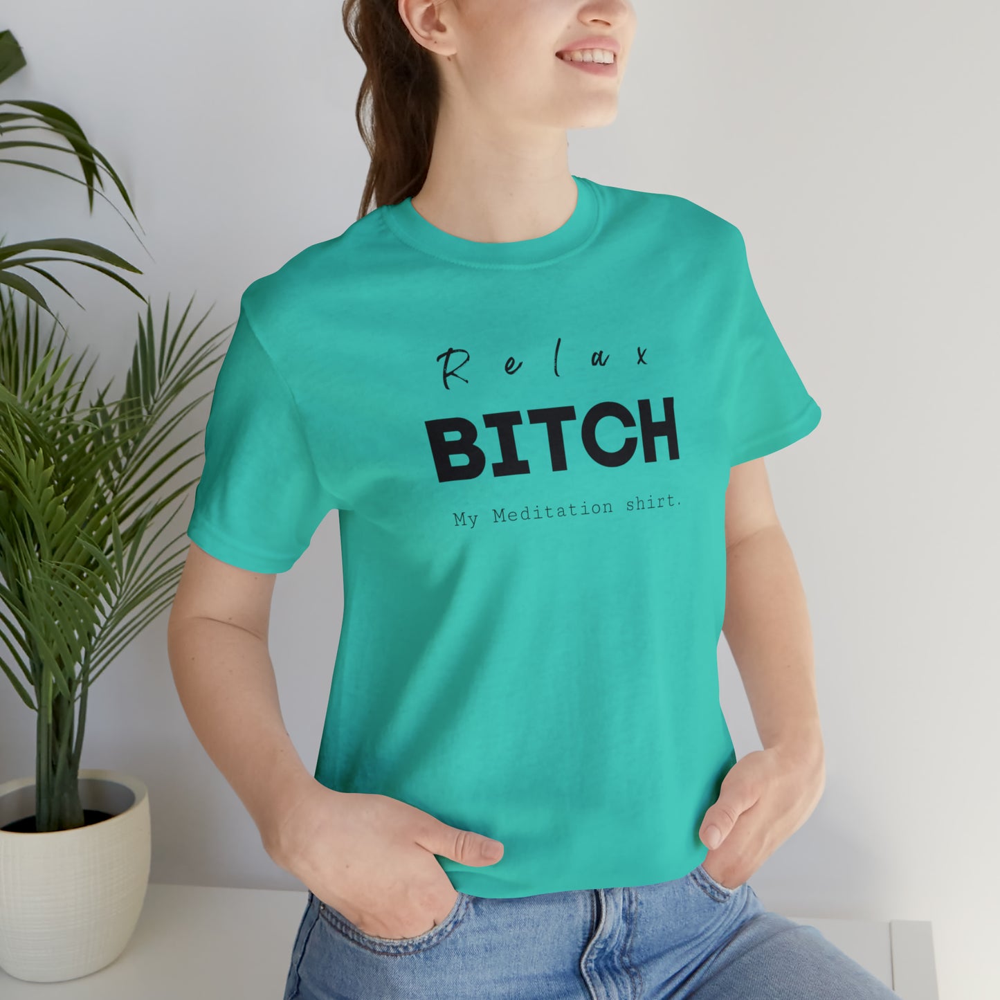 Relax Bitch meditation shirt, spiritual Tshirt, gift travel shirt, best friend trip, girls vacation trip, Unisex Jersey Short Sleeve Tee