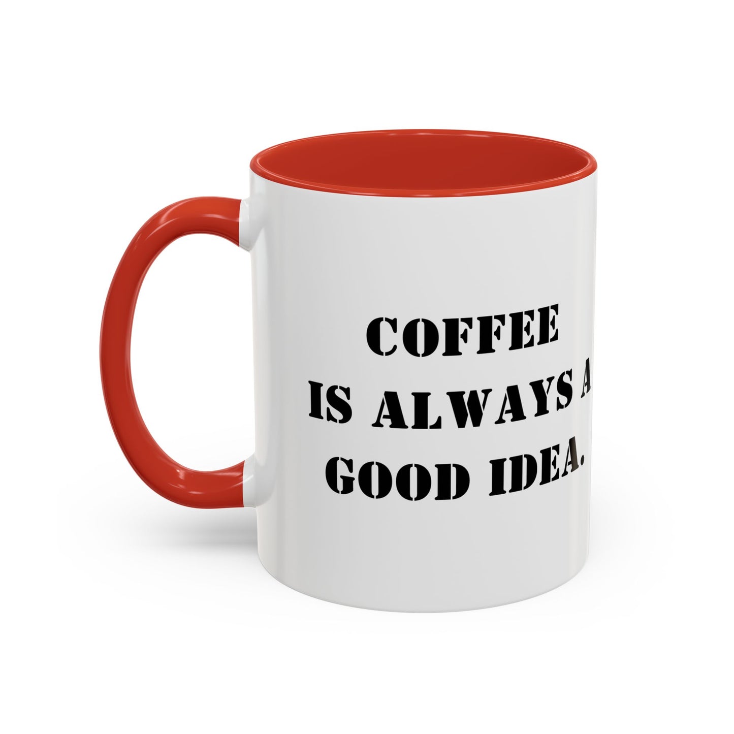 Funny coffee mug coffee is always a good idea mug entrepreneur mug boss gift supervisor mug office bestie gift Coworker Gift Boss Christmas