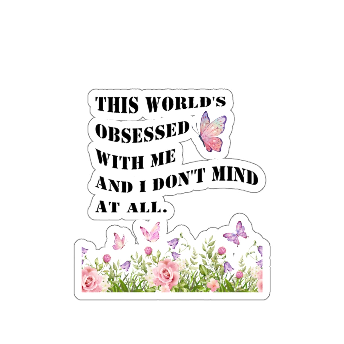 Delulu sticker World's obsessed with me sticker my delulu era sticker bestie gift for her bestfriend gift Kiss-CutSticker