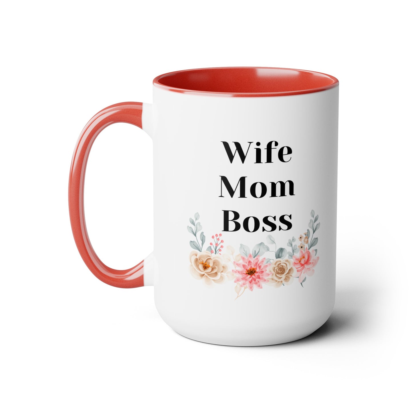 Mother's day mug Mom Wife Boss mug mom gift Best mom ever mug for mom gift for wife gift for her coffee mug Coffee Mug gift for him Mug