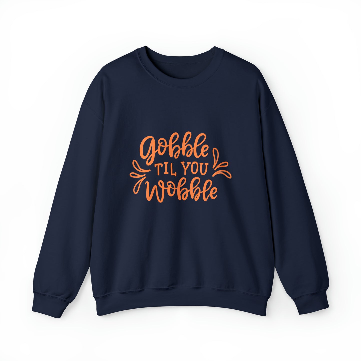 Gobble Sweatshirt Hoodie Gobble till you wobbleTurkey Sweatshirt Thanksgiving Sweatshirt Thanksgiving Hoodie Trendy Hoodie gift for her