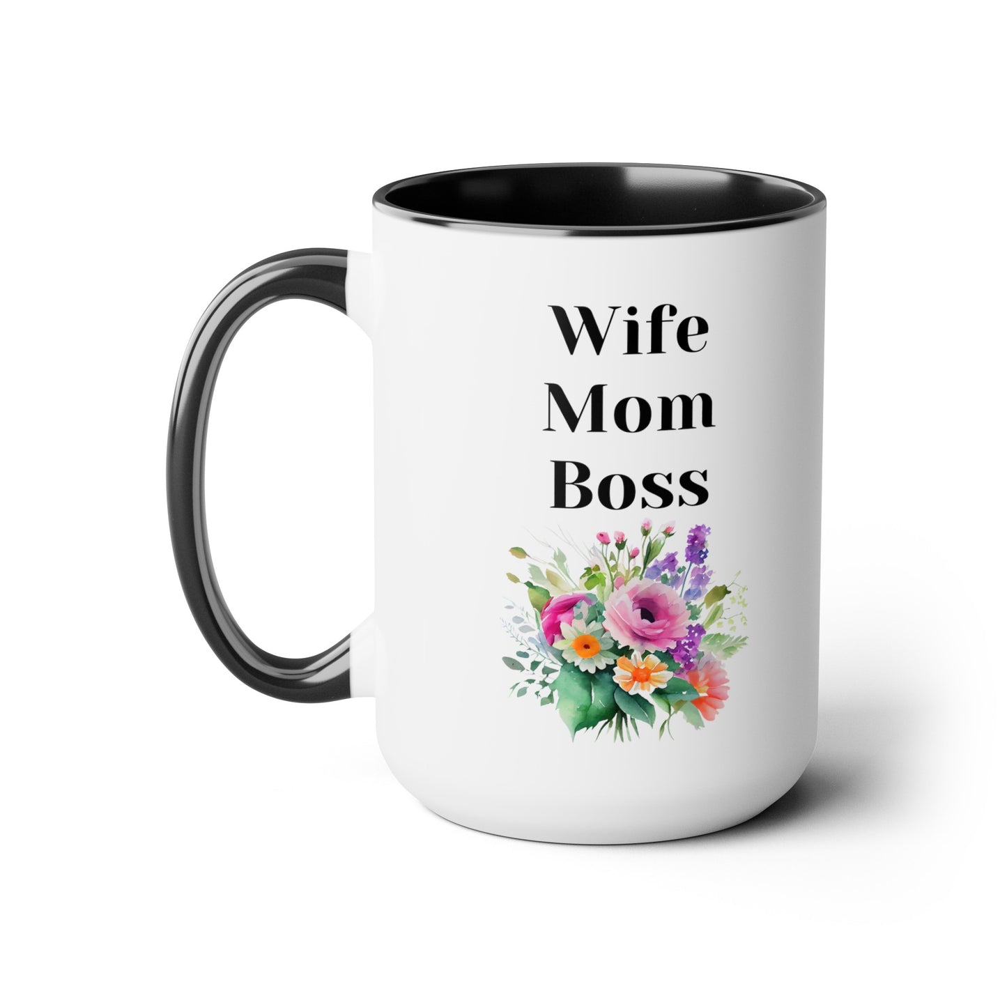 Mother's day mug Mom Wife Boss mug mom gift Best mom ever mug for mom gift for wife gift for her coffee mug Coffee Mug gift for him Mug