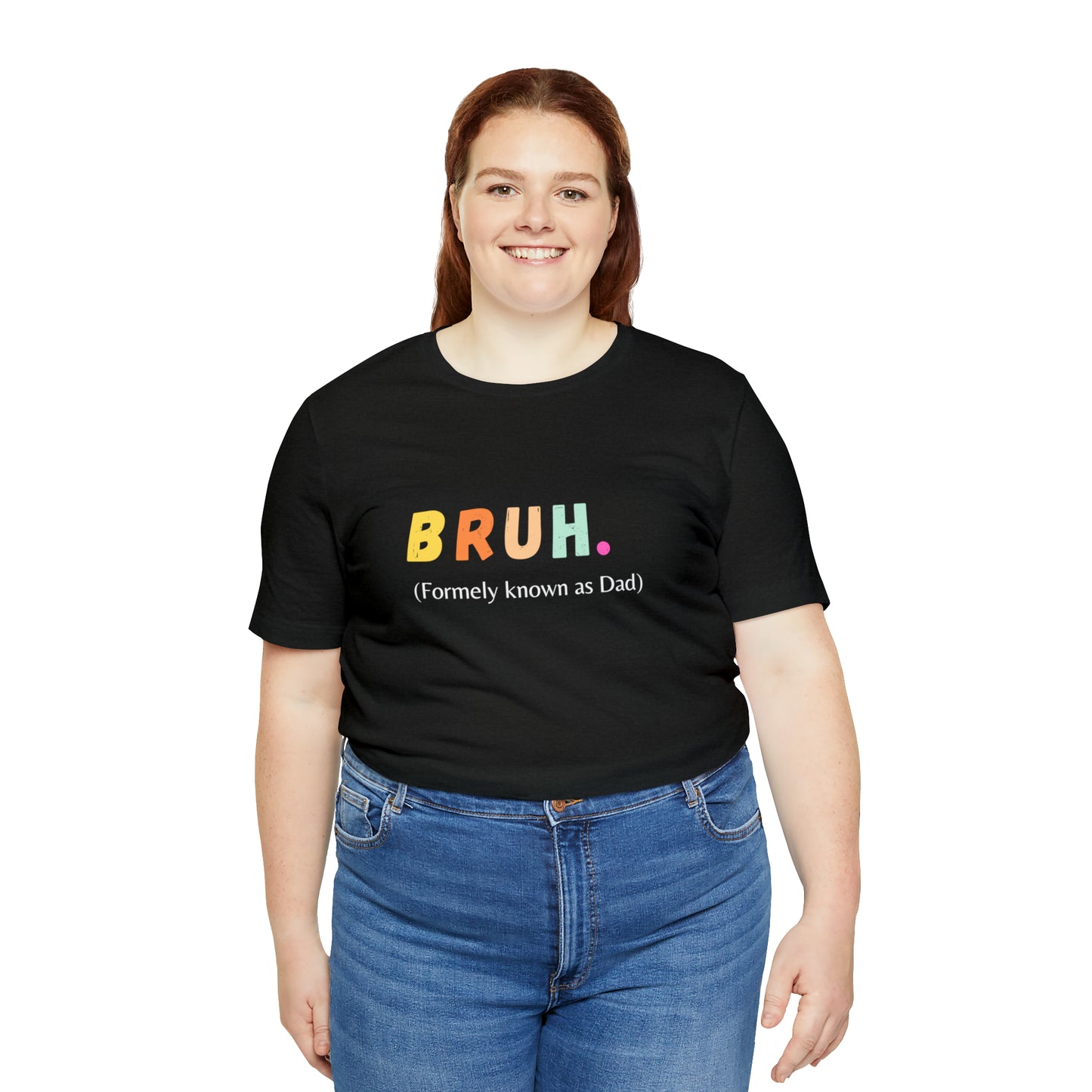 Bruh funny Dad shirt Dad t shirt gift for dad funny father's day gift for him vacation shirt best friend gift