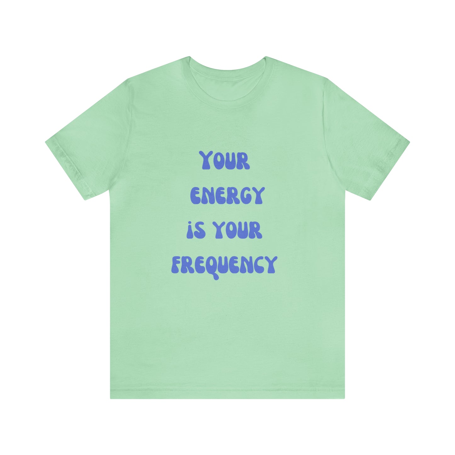 Your Energy Is Your Currency T-Shirt, Aesthetic Shirt, Trendy Shirt, Shirt With Words On Back Tumbrl Positive Tee Gift for him Gift for her