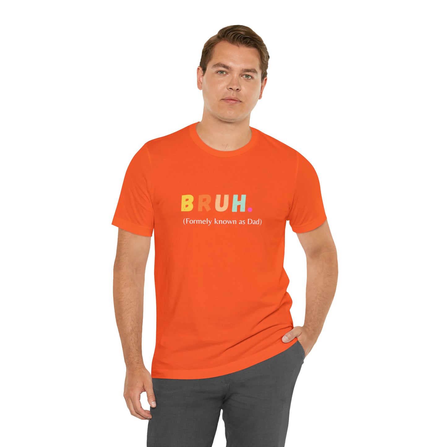 Bruh funny Dad shirt Dad t shirt gift for dad funny father's day gift for him vacation shirt best friend gift
