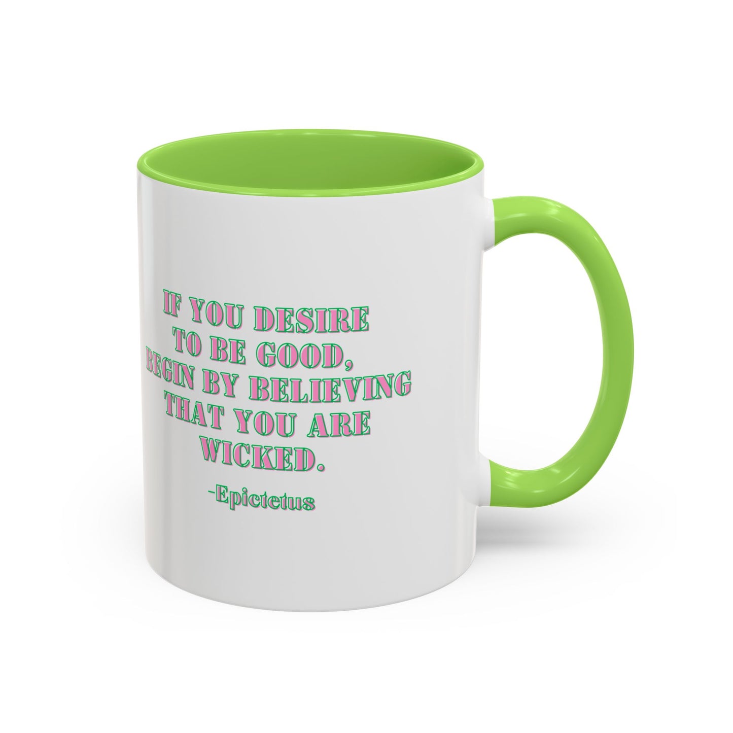 Wicked mug desire to begood quote mug Epictetus gift Inspirational Quote Mug - 11oz & 15oz Colorful Ceramic Coffee Cup