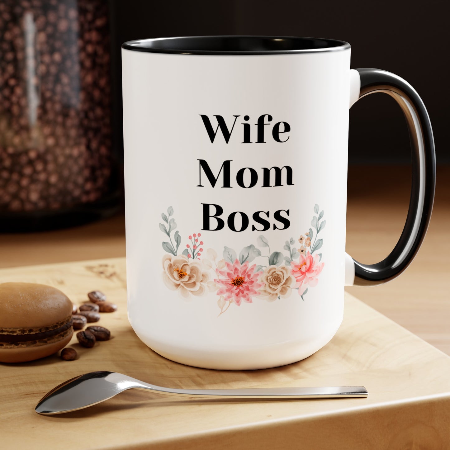 Mother's day mug Mom Wife Boss mug mom gift Best mom ever mug for mom gift for wife gift for her coffee mug Coffee Mug gift for him Mug