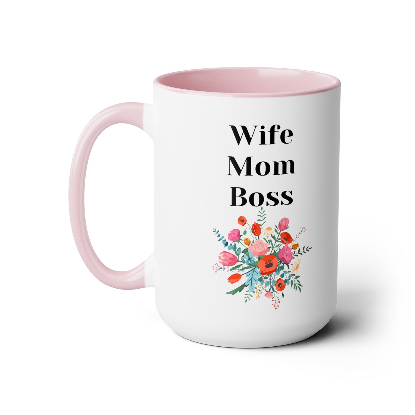 Mother's day mug Mom Wife Boss mug mom gift Best mom ever mug for mom gift for wife gift for her coffee mug Coffee Mug gift for him Mug
