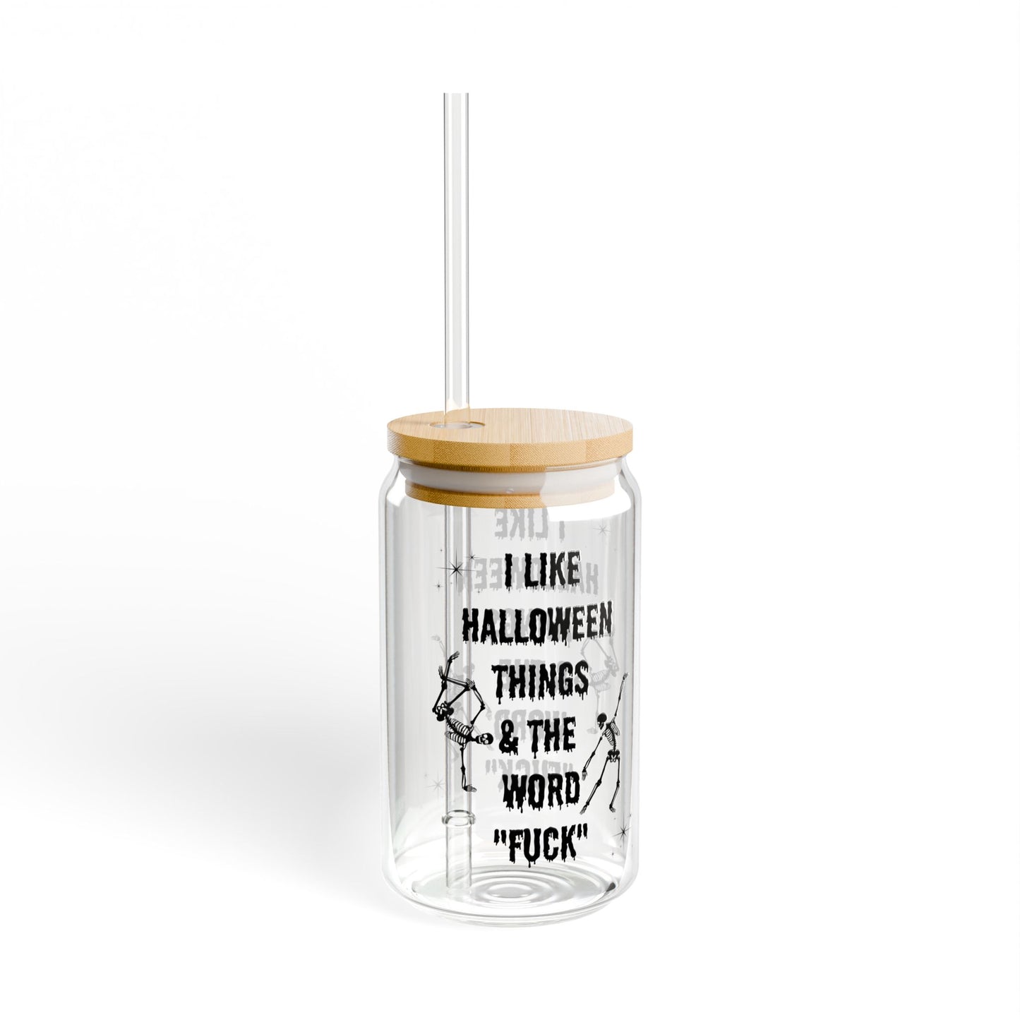 Halloween sipper glass spooky things & word fuck floral glass Custom gift for her gift for teacher for mom for wife bestie Sipper Glass