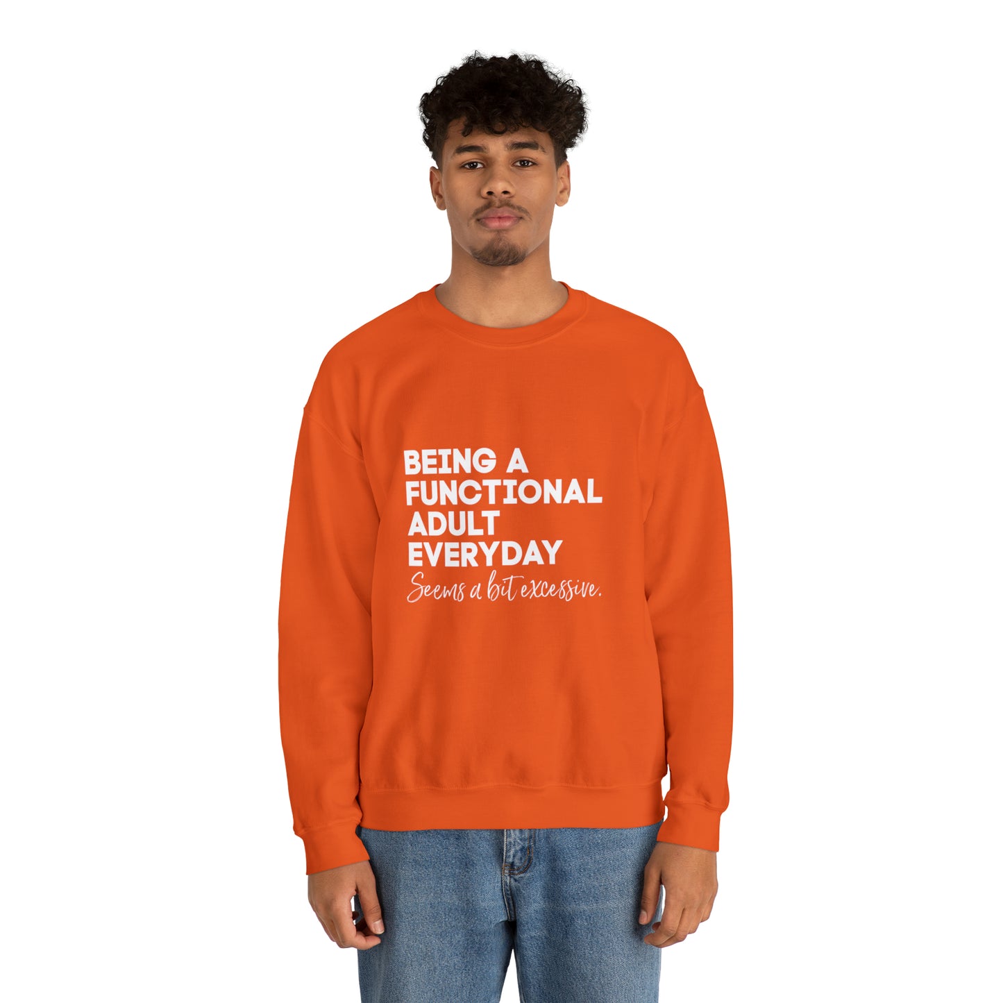 Being a functional adult sweater funny sweashirt birthday gift Christmas gifts Sweatshirt Gift for him Gift