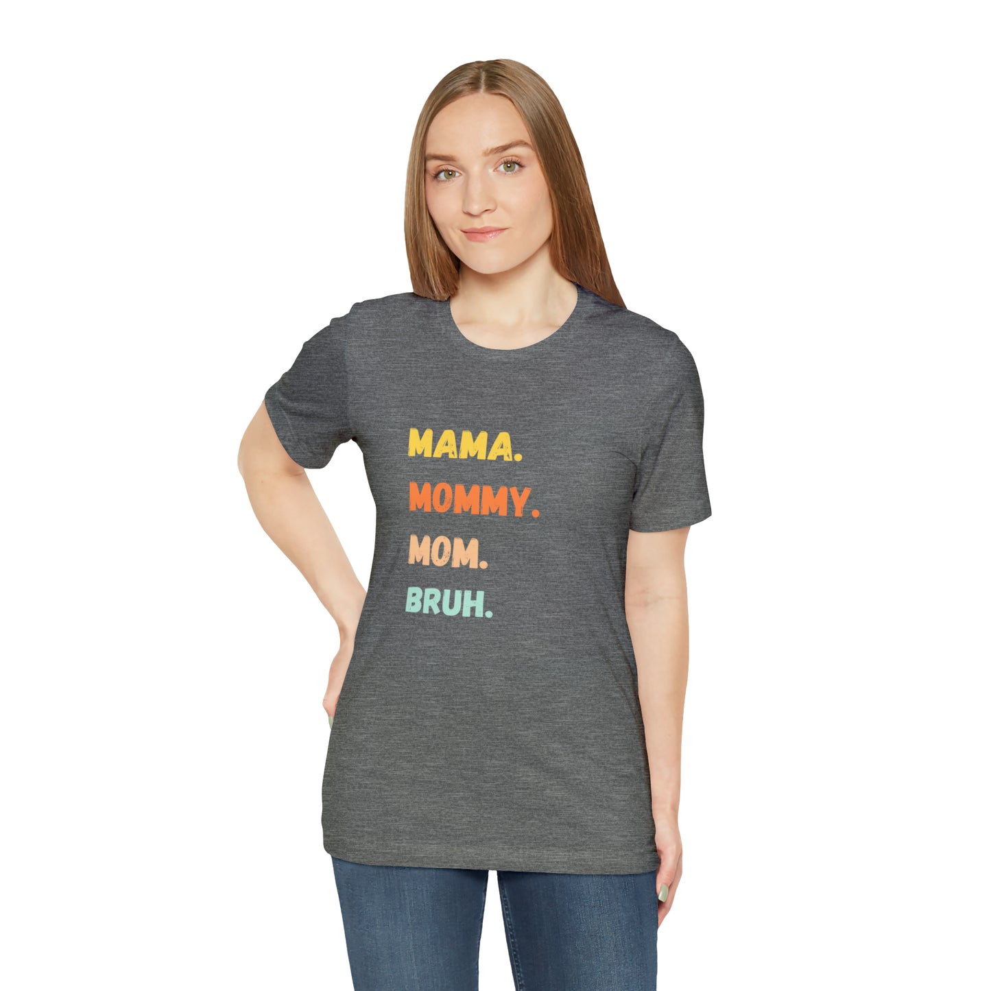 Mama Mommy Mom Bruh shirt, Mama shirt, gift for Mom, funny gifts for mom, vacation shirt, gift for mom, wife shirt, best friend gift,travel