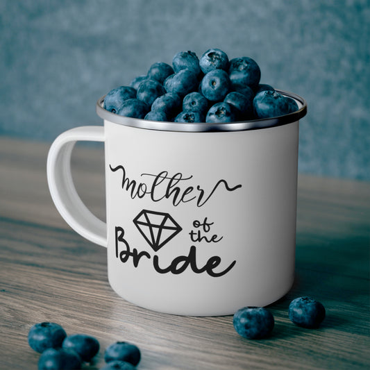 Mother of the bride Mug, gift for Mom, gift for wife, Christmas gift for her Enamel Camping Mug