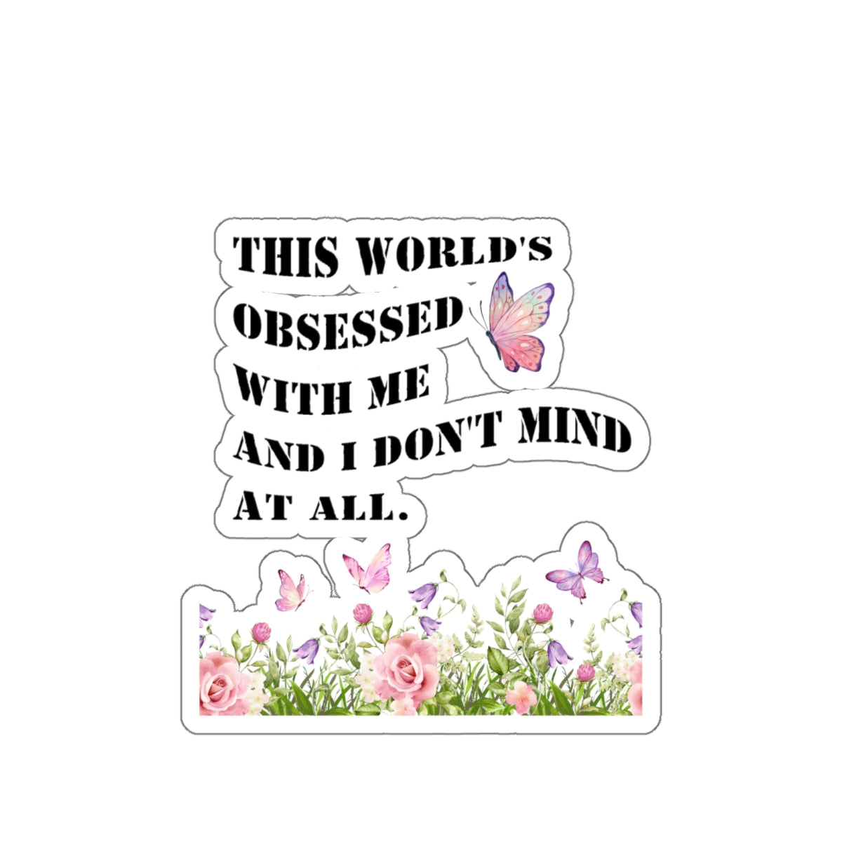 Delulu sticker World's obsessed with me sticker my delulu era sticker bestie gift for her bestfriend gift Kiss-CutSticker