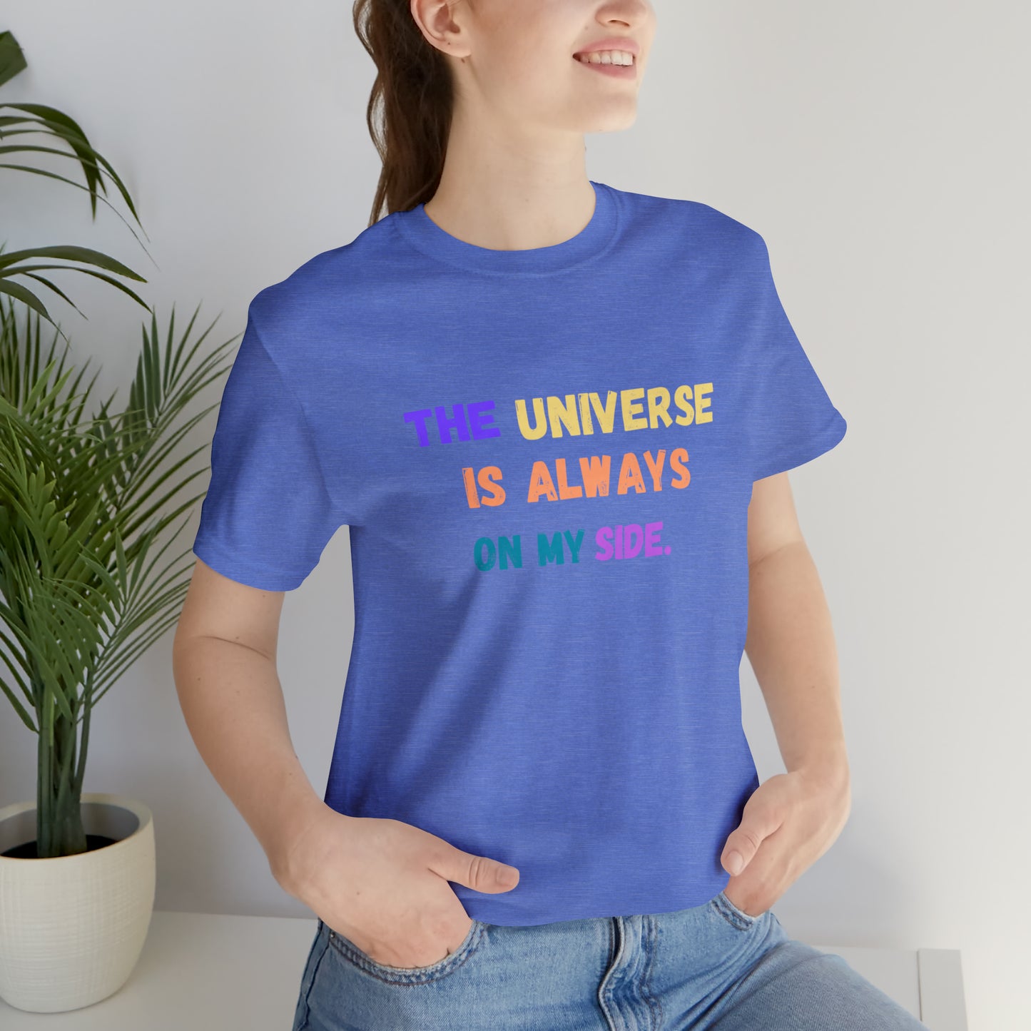 Spiritual shirt universe shirt yogawear gift for him gift for her best friend gift birthday gift Universe is always on my side T-shirt