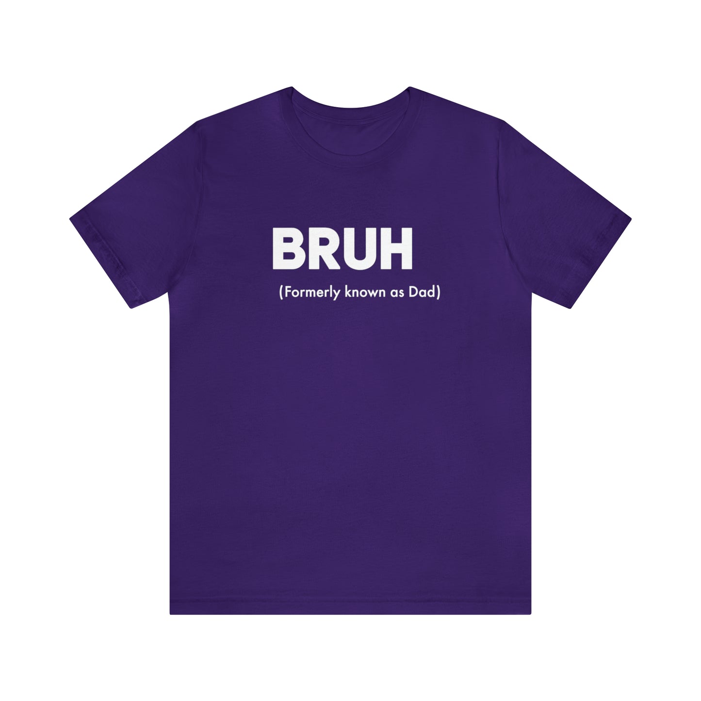 Bruh funny Dad shirt Dad t shirt gift for dad funny father's day gift for him vacation shirt best friend gift Christmas gift for dad