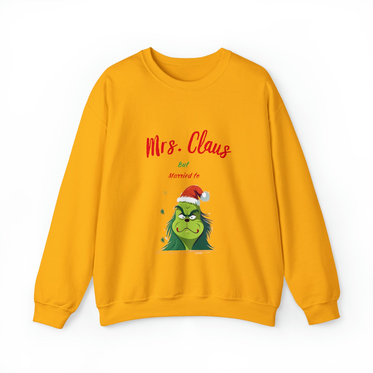 Mrs Claus sweater married to the grinch sweatshirt Merry Christmas Sweatshirt for Women Christmas Shirt Holiday Christmas gift for her