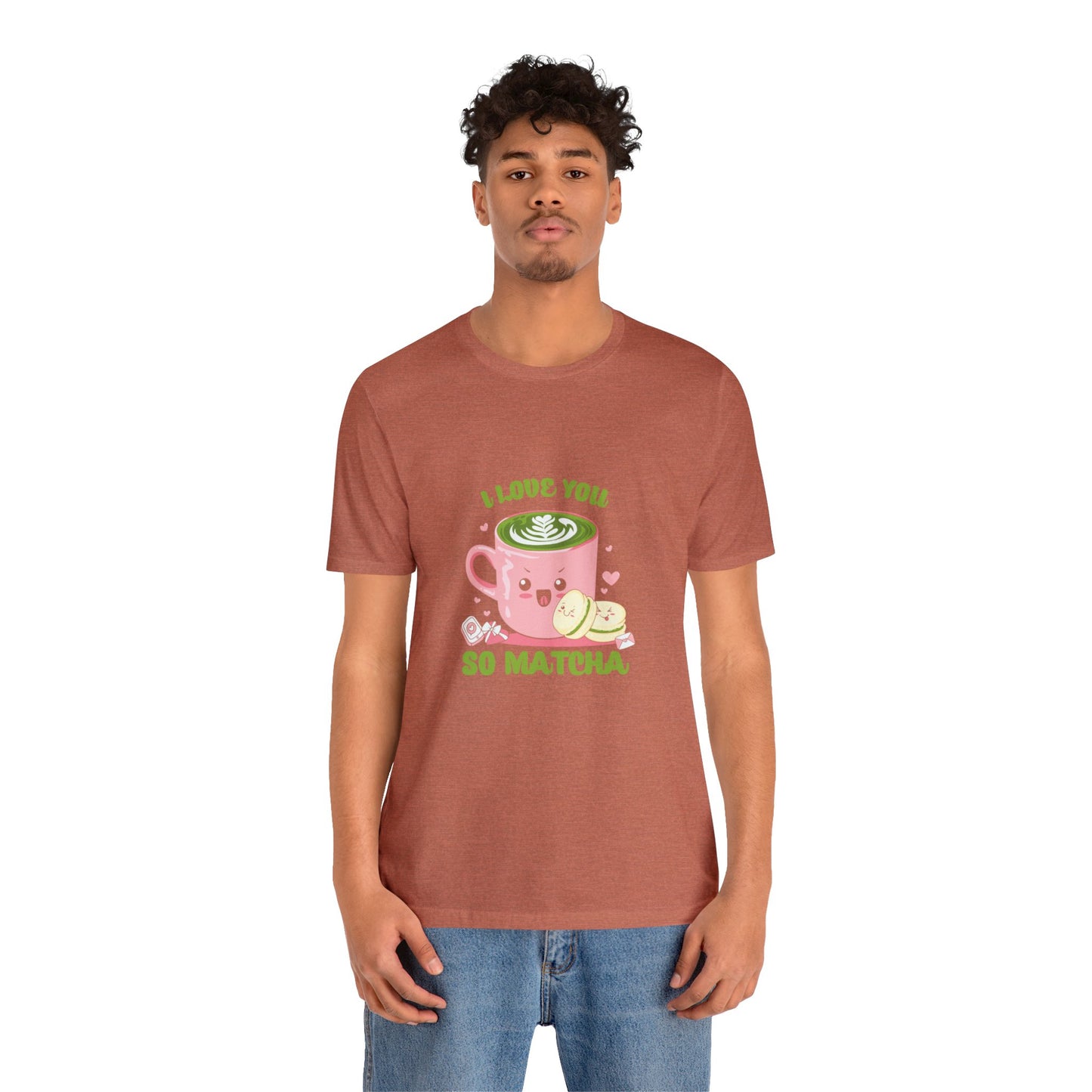 I love so matcha shirt Valentine's Day gift for her funny aesthetic gift for him funny gift for best friend vacation shirt wife husband wife