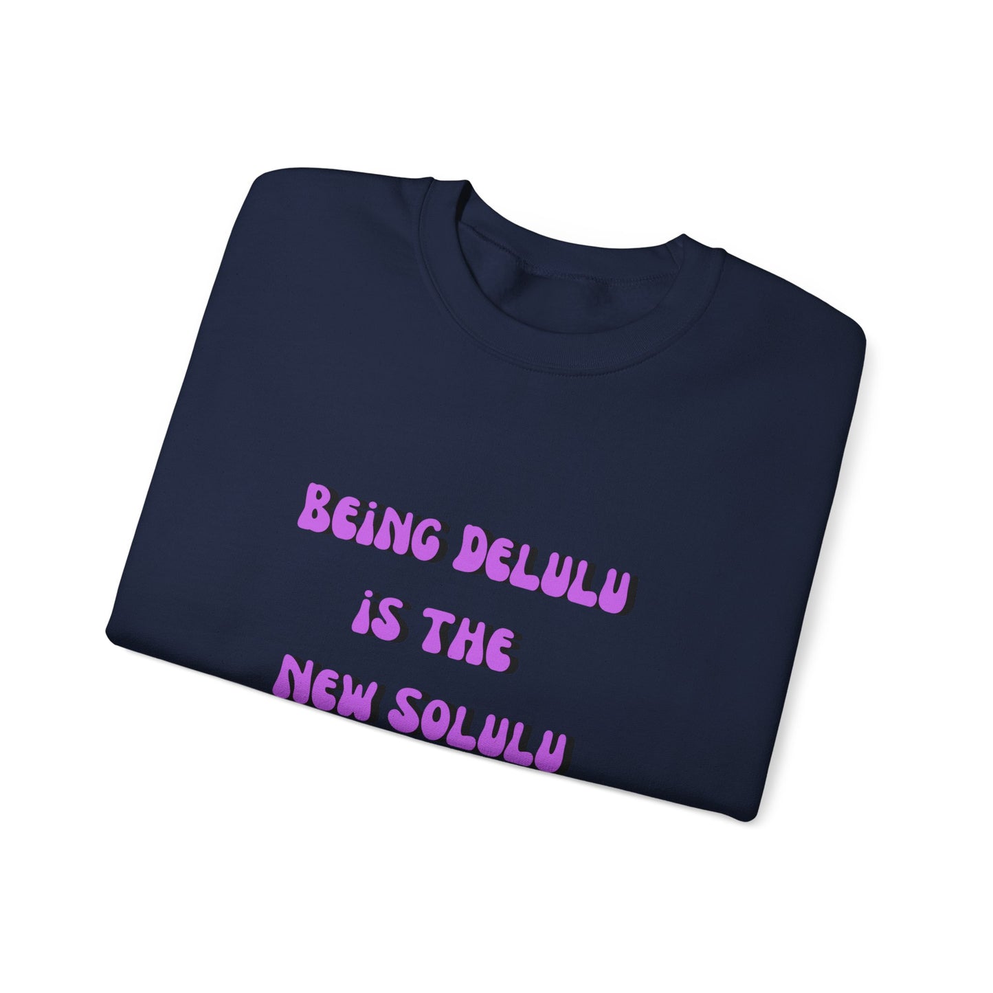 Being delulu is the new Solulu sweater dreamer sweater motivational sweater aesthetic gift funny tiktok birthday gift for her Christmas gift