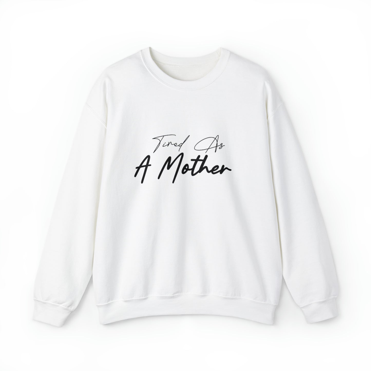 Tired as a Mother sweatshirt, Mama Mother Mom sweatshirt, Gift for mom, Christmas gift for her, Birthday gift for her, antisocial moms club