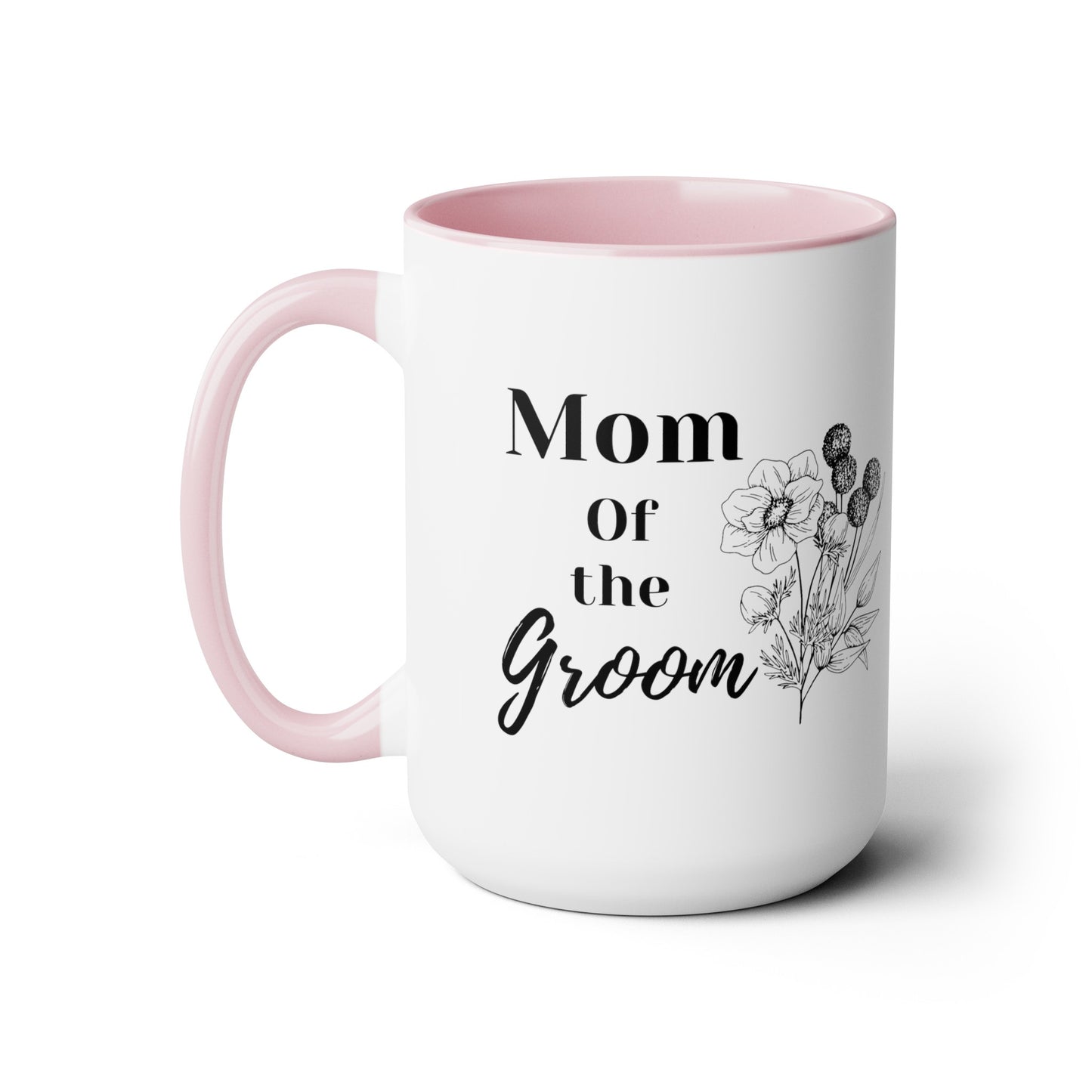 Mother's day mug Mom of the groom mug bridal shower Best mom ever mug for mom gift for wife gift for her coffee mug Coffee Mug gift for him