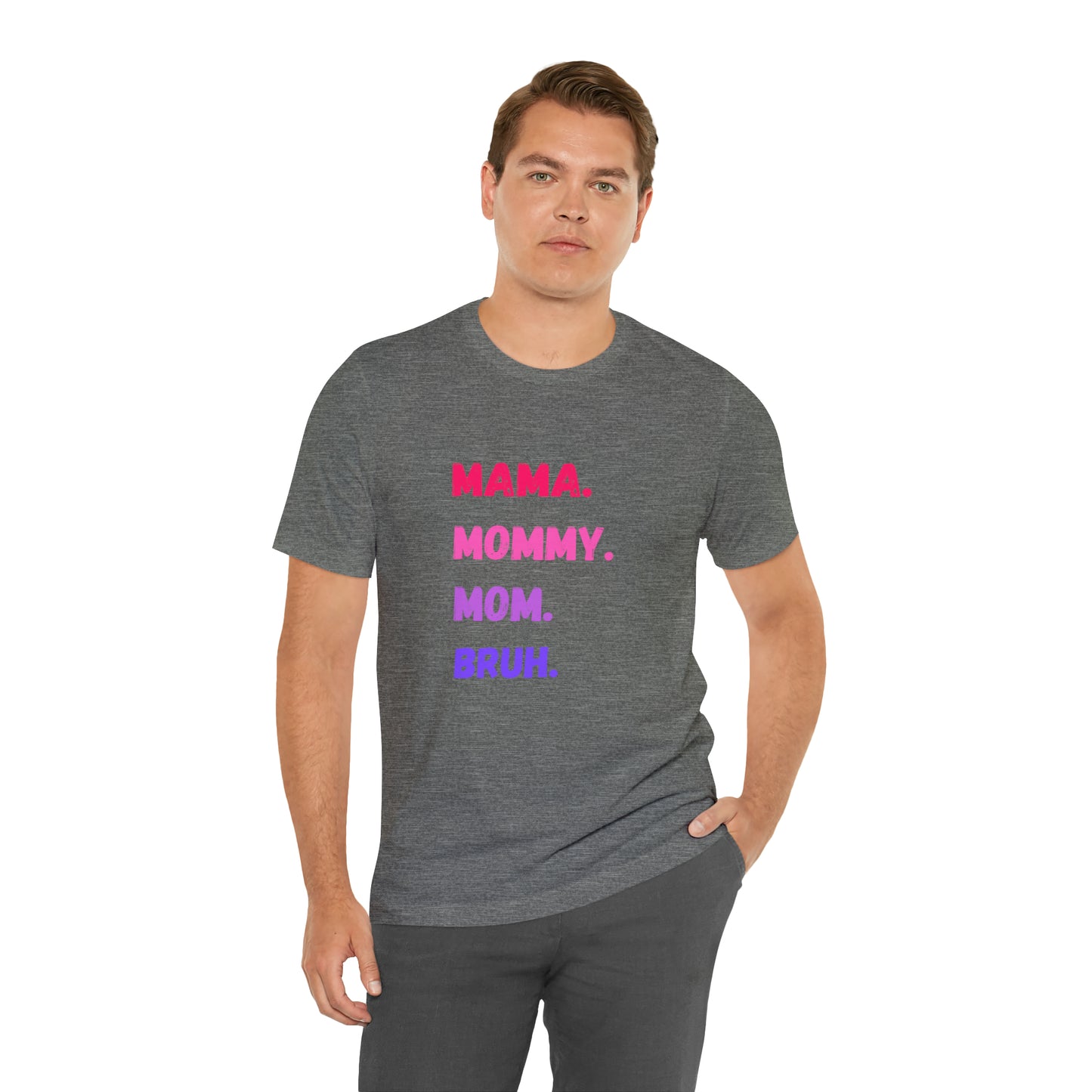 Mama Mommy Mom Bruh shirt, Mama shirt, gift for Mom, funny gifts for mom, vacation shirt, gift for mom, wife shirt, best friend gift,travel