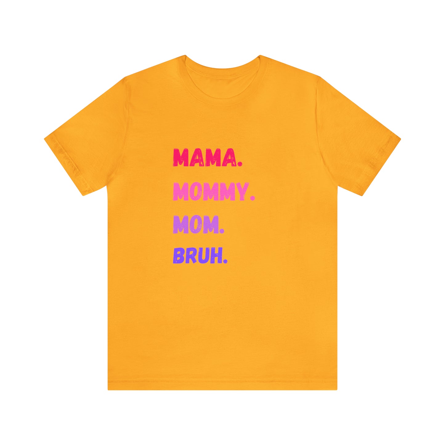 Mama Mommy Mom Bruh shirt, Mama shirt, gift for Mom, funny gifts for mom, vacation shirt, gift for mom, wife shirt, best friend gift,travel
