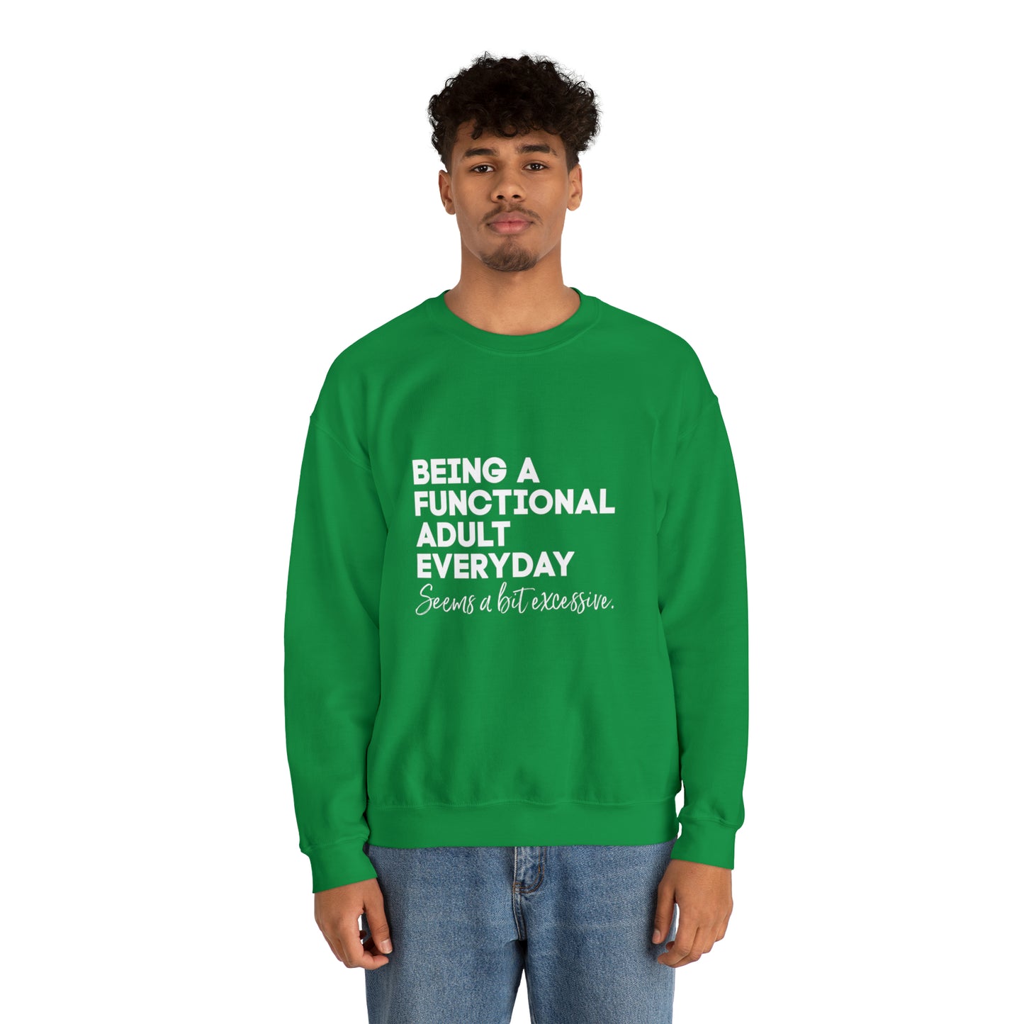 Being a functional adult sweater funny sweashirt birthday gift Christmas gifts Sweatshirt Gift for him Gift